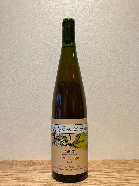 Gérard Schueller et Fils Riesling Pigé "Le Verre est dans Le Fruit" 2022 / ジェラール・シュレール・エ・フィス リースリング・ピジェ “ル・ヴェール・エ・ダン・ル・フリュイ”